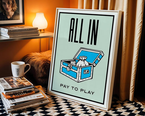 Featuring a blue Monopoly-style treasure chest and the phrase “All In – Pay to Play,” this artwork blends motivational mindset with nostalgic board game visuals. A perfect print for business lovers, risk takers, or startup founders, this design energizes offices, gyms, or bedrooms with bold entrepreneurial spirit.